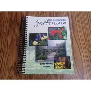 The Science of Gardening By David Whiting Spiralbound